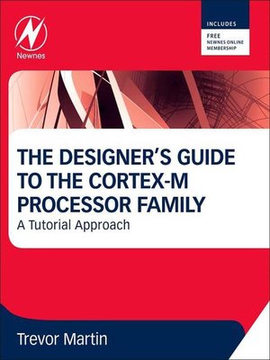 cover image of The Designer's Guide to the Cortex-M Processor Family